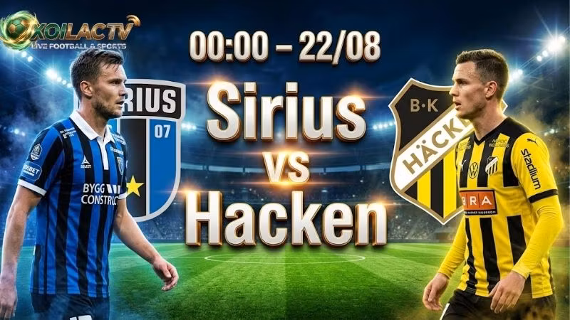 nhan-dinh-tran-dau-00h00-ngay-228-sirius-vs-hacken